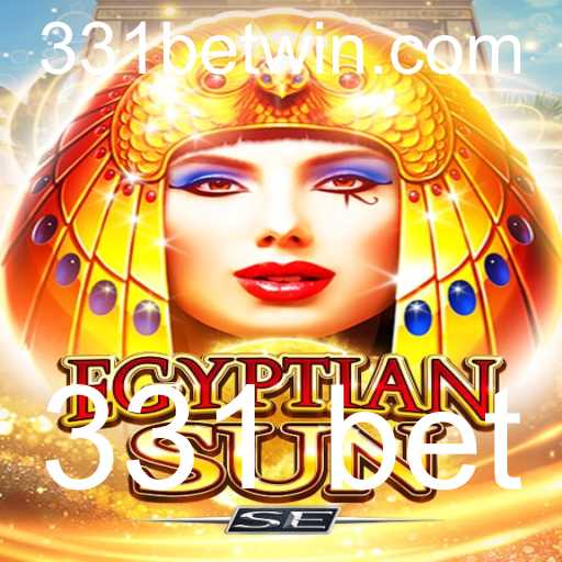 Explorando o Fascinante Mundo de EgyptianSunSE e a Estratégia 331 Bet